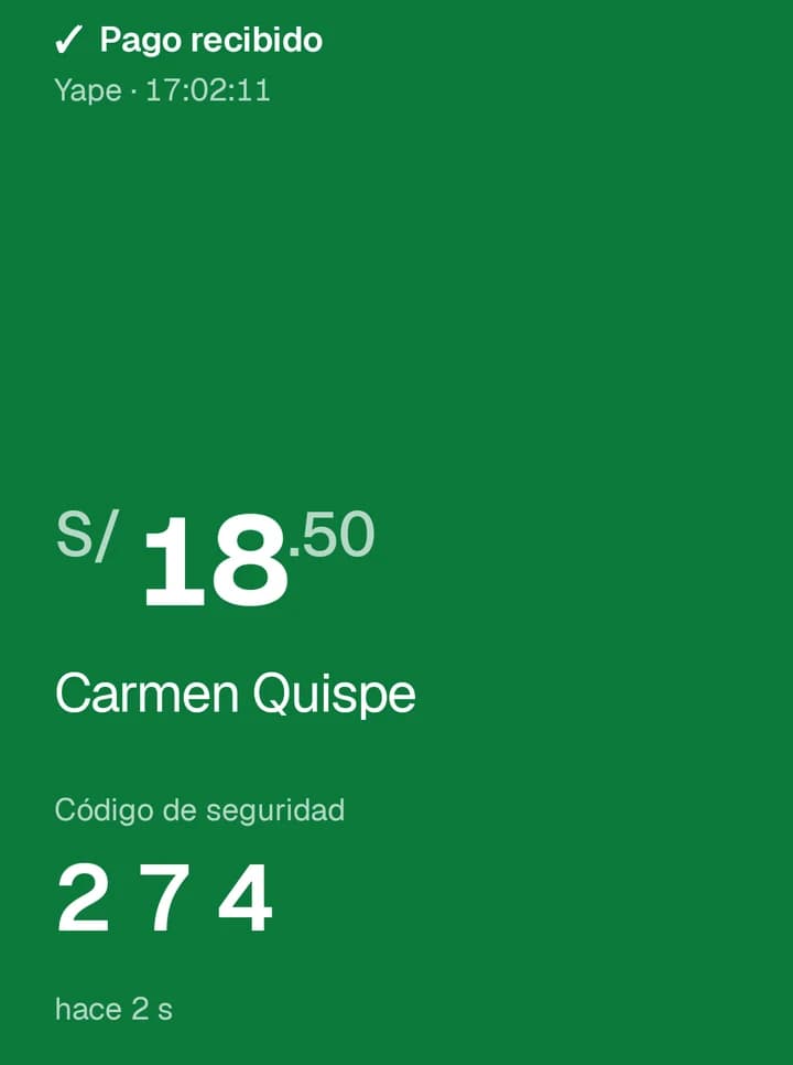 Pantalla verde: Pago recibido, S/ 18.50 de Carmen Quispe, código 274, hace 2 segundos.
